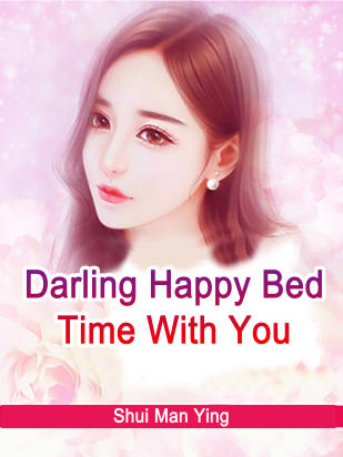 Darling, Happy Bed Time With You